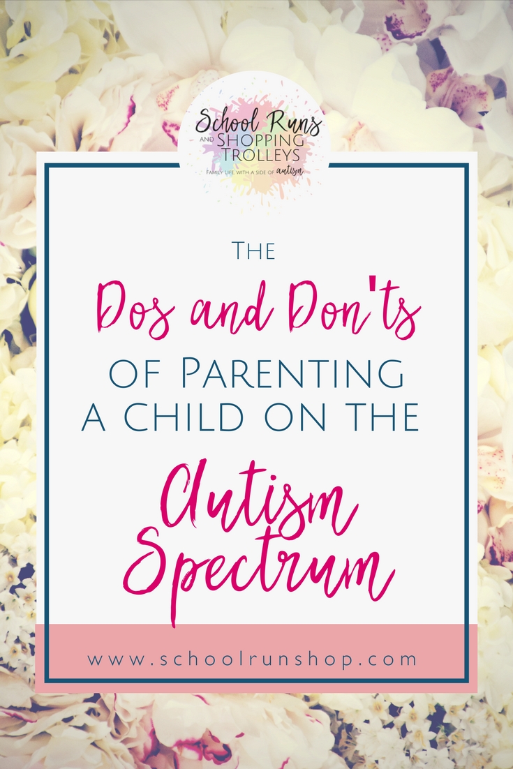 The Dos and Don'ts of Parenting a Child on the Spectrum - Extraudinary